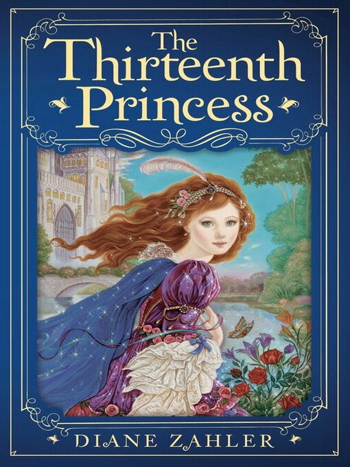 Title details for The Thirteenth Princess by Diane Zahler - Wait list